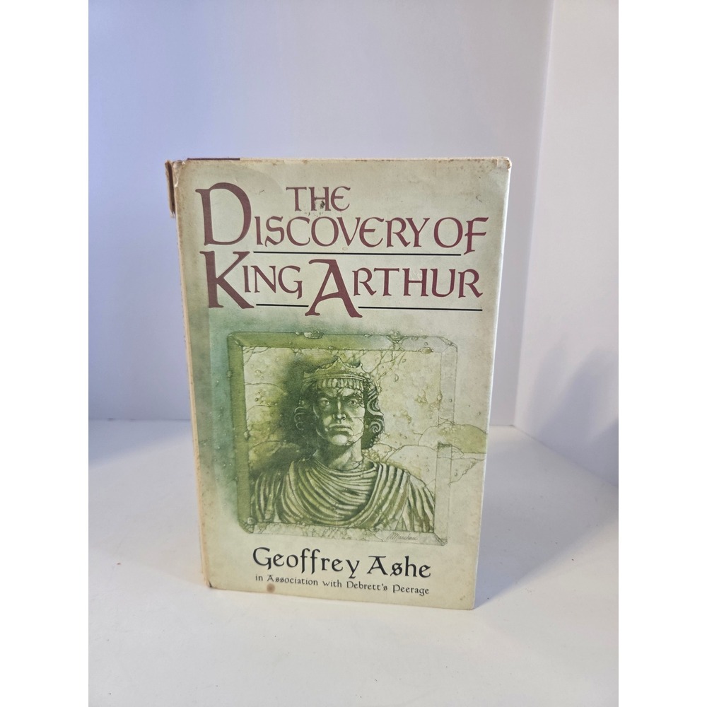 The Discovery of King Arthur Geoffrey Ashe Hardcover History Book 1985 Anchor
